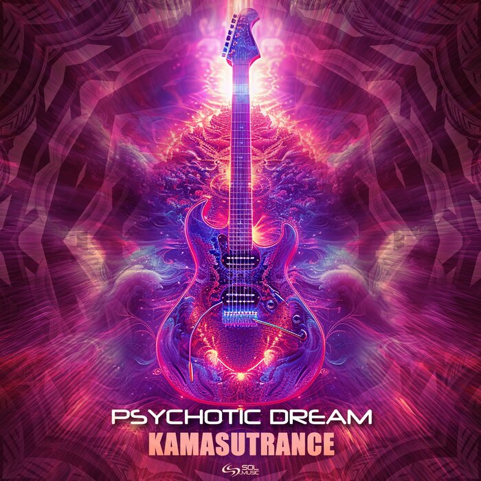 Psychotic Dream - Kamasutrance
