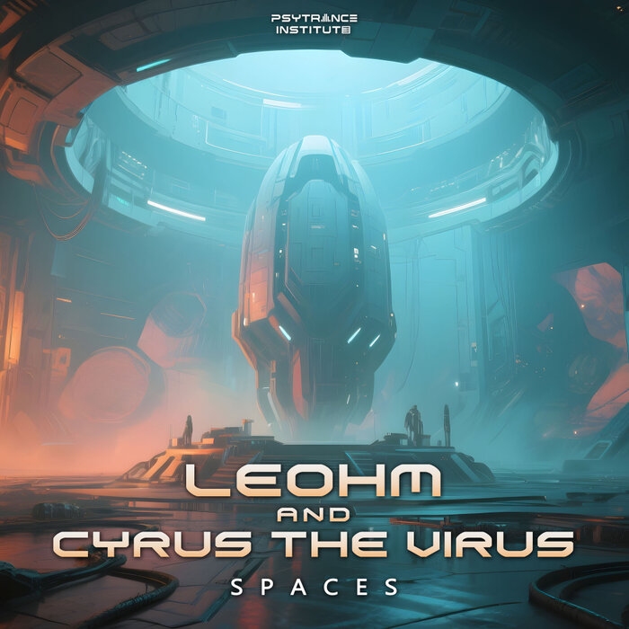 Leohm (BR)/Cyrus The Virus - Spaces