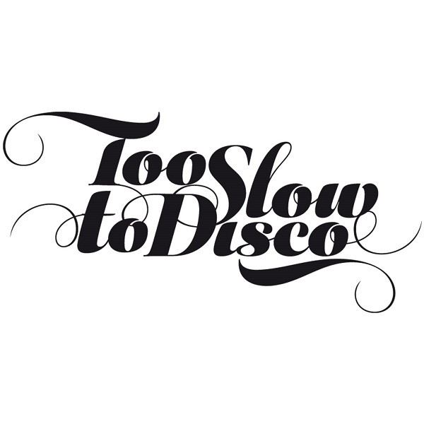How Do You Are?/Too Slow To Disco
